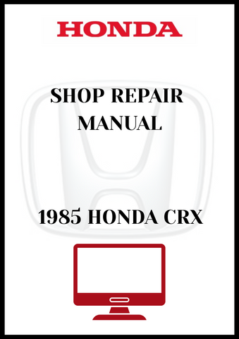 1985 HONDA CRX SHOP REPAIR MANUAL - PDF