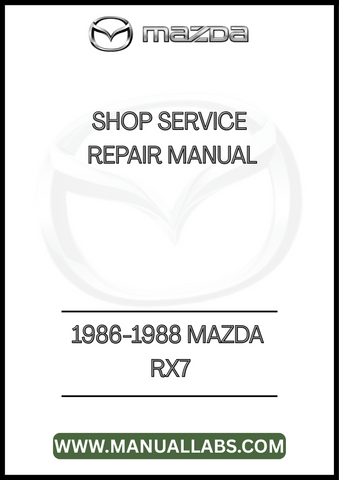 1986-1988 MAZDA RX7 SHOP SERVICE REPAIR MANUAL - PDF