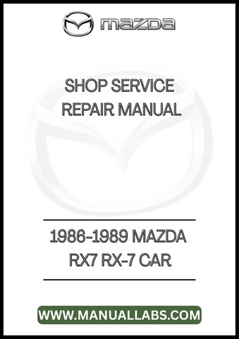 1986-1989 MAZDA RX7 RX-7 CAR SHOP SERVICE REPAIR MANUAL - PDF