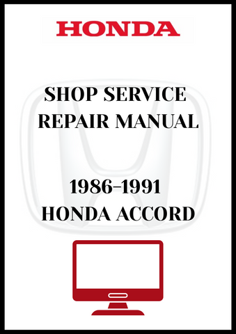 1986-1991 HONDA ACCORD SHOP SERVICE REPAIR MANUAL - PDF