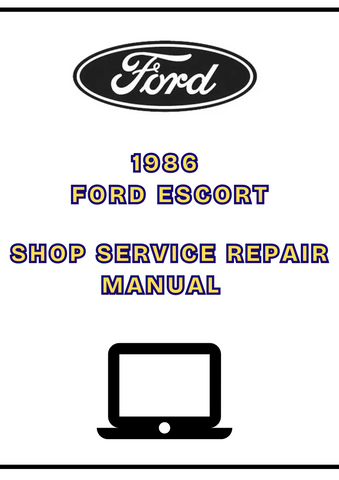 1986 FORD ESCORT SHOP SERVICE REPAIR MANUAL - PDF