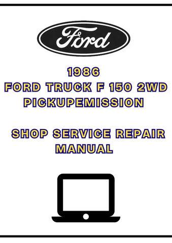 1986 FORD TRUCK F 150 2WD PICKUP EMISSION SHOP SERVICE REPAIR MANUAL - PDF