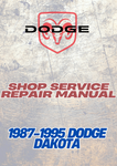 1987-1995 DODGE DAKOTA SHOP SERVICE REPAIR MANUAL - PDF