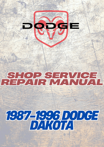 1987-1996 DODGE DAKOTA SHOP SERVICE REPAIR MANUAL - PDF