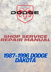 1987-1996 DODGE DAKOTA SHOP SERVICE REPAIR MANUAL - PDF