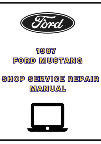 1987 FORD MUSTANG SHOP SERVICE REPAIR MANUAL - PDF