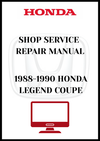 1988-1990 HONDA LEGEND COUPE SHOP SERVICE REPAIR MANUAL - PDF