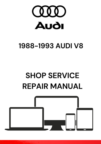 ACCESS THE COMPREHENSIVE PDF SERVICE AND REPAIR MANUAL FOR THE 1988-1993 AUDI V8. ENSURE YOUR VEHICLE RUNS SMOOTHLY WITH DETAILED INSTRUCTIONS AND TIPS.