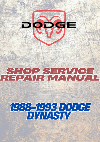 1988-1993 DODGE DYNASTY SHOP SERVICE REPAIR MANUAL - PDF