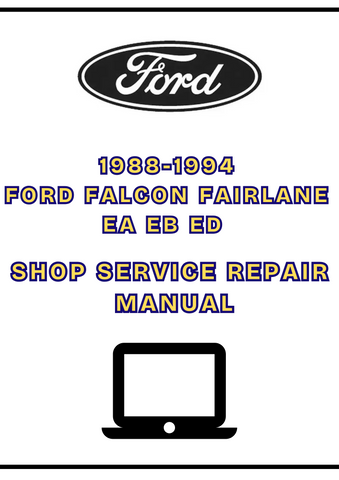 1988-1994 FORD FALCON FAIRLANE EA EB ED SHOP SERVICE REPAIR MANUAL - PFG