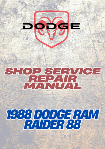 1988 DODGE RAM RAIDER 88 SHOP SERVICE REPAIR MANUAL - PDF