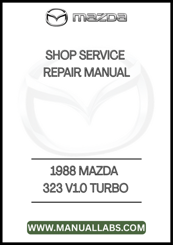 1988 MAZDA 323 V1.0 TURBO SHOP SERVICE REPAIR MANUAL - PDF