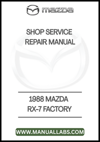 1988 MAZDA RX-7 FACTORY SHOP SERVICE REPAIR MANUAL - PDF
