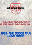 1989-1991 DODGE RAM D350 TRUCK SHOP SERVICE REPAIR MANUAL - PDF