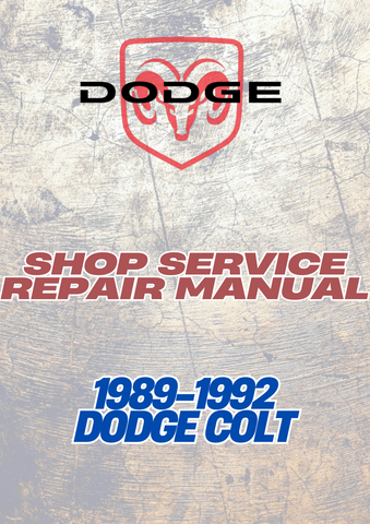 1989-1992 DODGE COLT SHOP SERVICE REPAIR MANUAL - PDF