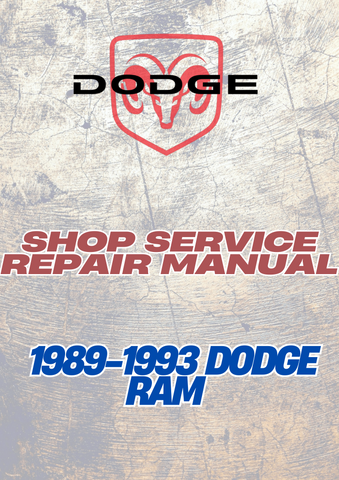  1989-1993 DODGE RAM SHOP SERVICE REPAIR MANUAL - PDF