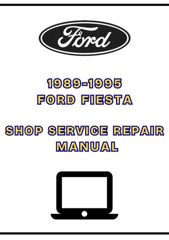 1989-1995 FORD FIESTA SHOP SERVICE REPAIR MANUAL - PDF