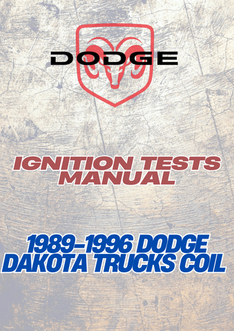 1989-1996 DODGE DAKOTA TRUCKS COIL IGNITION TESTS MANUAL - PDF