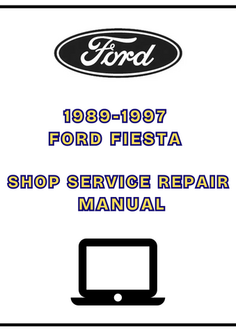 1989-1997 FORD FIESTA SHOP SERVICE REPAIR MANUAL - PDF