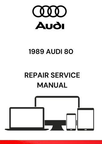 DISCOVER THE COMPREHENSIVE 1989 AUDI 80 REPAIR SERVICE MANUAL IN PDF FORMAT. ACCESS DETAILED GUIDES AND TROUBLESHOOTING TIPS FOR EFFECTIVE VEHICLE MAINTENANCE.