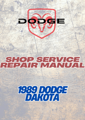 1989 DODGE DAKOTA SHOP SERVICE REPAIR MANUAL - PDF
