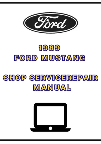1989 FORD MUSTANG SHOP SERVICE REPAIR MANUAL - PDF