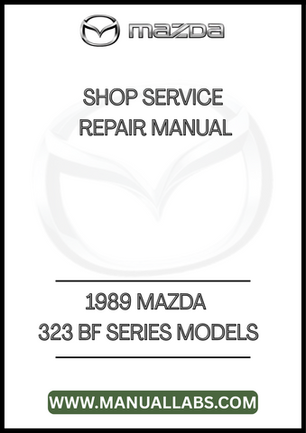 1989 MAZDA 323 BF SERIES MODELS SHOP SERVICE REPAIR MANUAL - PDF