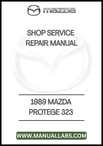 1989 MAZDA PROTEGE 323 SHOP SERVICE REPAIR MANUAL - PDF
