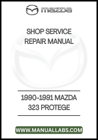 1990-1991 MAZDA 323 PROTEGE SHOP SERVICE REPAIR MANUAL - PDF