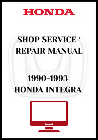 1990-1993 HONDA INTEGRA SHOP SERVICE REPAIR MANUAL - PDF
