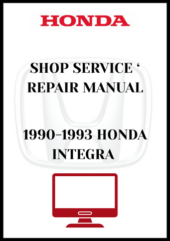 1990-1993 HONDA INTEGRA SHOP SERVICE REPAIR MANUAL - PDF
