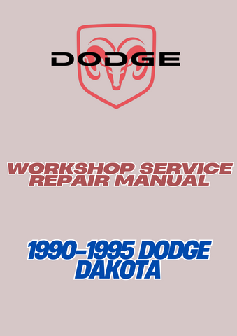 1990-1995 DODGE DAKOTA WORKSHOP SERVICE REPAIR MANUAL - PDF