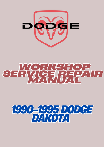 1990-1995 DODGE DAKOTA WORKSHOP SERVICE REPAIR MANUAL - PDF