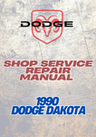 1990 DODGE DAKOTA SHOP SERVICE REPAIR MANUAL - PDF