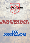  1990 DODGE DAKOTA SHOP SERVICE REPAIR MANUAL - PDF