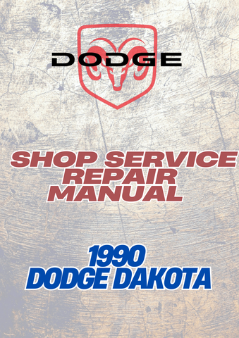 1990 DODGE DAKOTA SHOP SERVICE REPAIR MANUAL - PDF