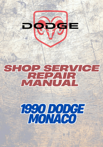 1990 DODGE MONACO SHOP SERVICE REPAIR MANUAL - PDF