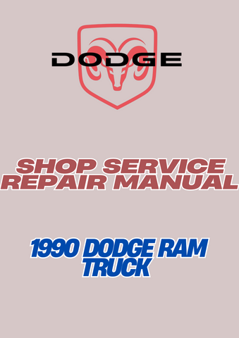 1990 DODGE RAM TRUCK SHOP SERVICE REPAIR MANUAL - PDF