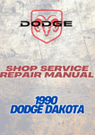 1990 DODGE DAKOTA SHOP SERVICE REPAIR MANUAL - PDF