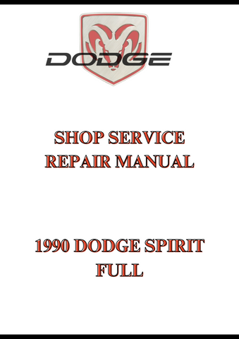 1990 DODGE SPIRIT FULL SHOP SERVICE REPAIR MANUAL - PDF