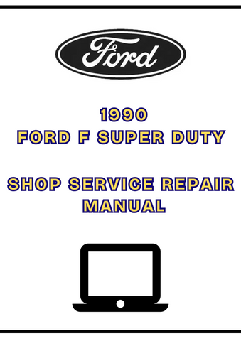  1990 FORD F SUPER DUTY SHOP SERVICE REPAIR MANUAL - PDF