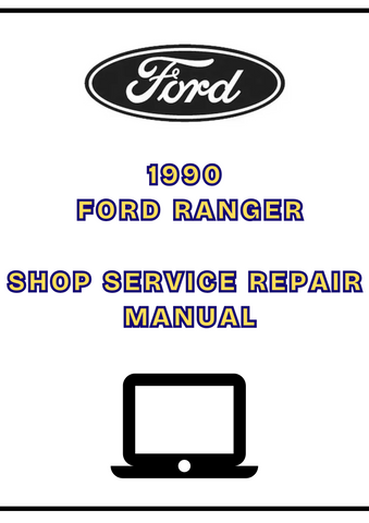 1990 FORD RANGER SHOP SERVICE REPAIR MANUAL - PDF