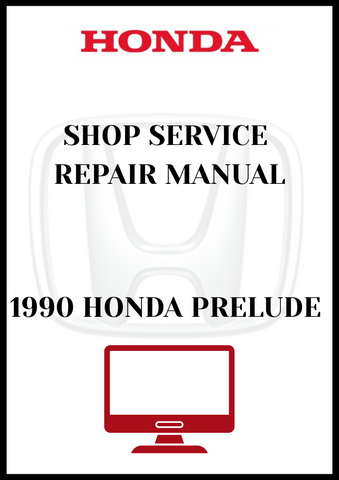 1990 HONDA PRELUDE SHOP SERVICE REPAIR MANUAL - PDF