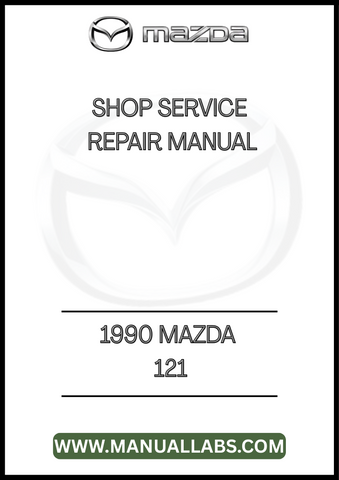 1990 MAZDA 121 SHOP SERVICE REPAIR MANUAL - PDF