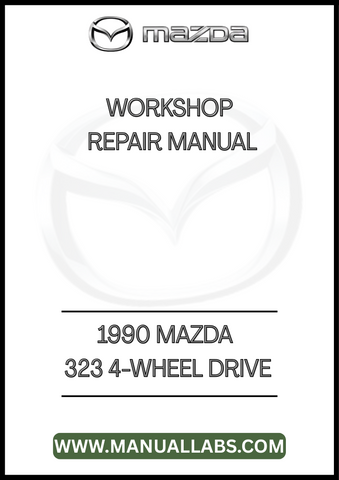 1990 MAZDA 323 4-WHEEL DRIVE WORKSHOP REPAIR MANUAL - PDF