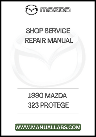 1990 MAZDA 323 PROTEGE SHOP SERVICE REPAIR MANUAL - PDF