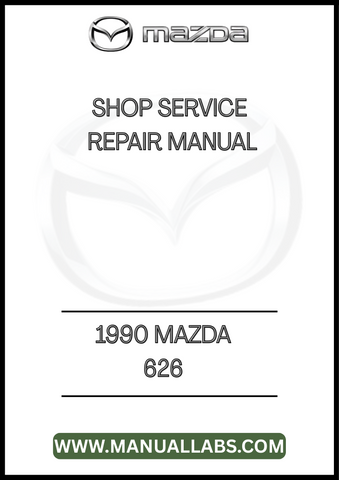 1990 MAZDA 626 SHOP SERVICE REPAIR MANUAL - PDF