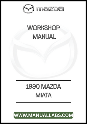 1990 MAZDA MIATA WORKSHOP MANUAL - PDF