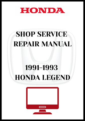 1991-1993 HONDA LEGEND SHOP SERVICE REPAIR MANUAL - PDF