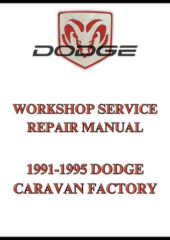 1991-1995 DODGE CARAVAN FACTORY WORKSHOP SERVICE REPAIR MANUAL - PDF